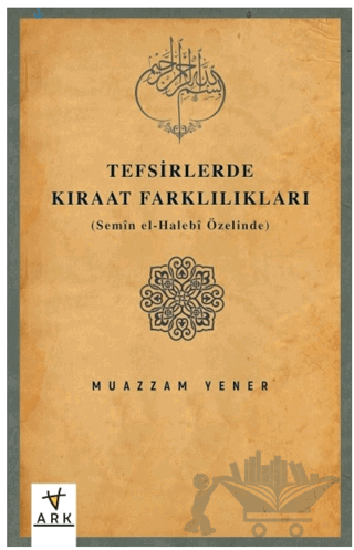 Tefsirlerde Kıraat Farklılıkları (Semen el-Halebi Özelinde)
