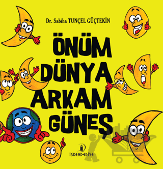 Önüm Dünya Arkam Güneş