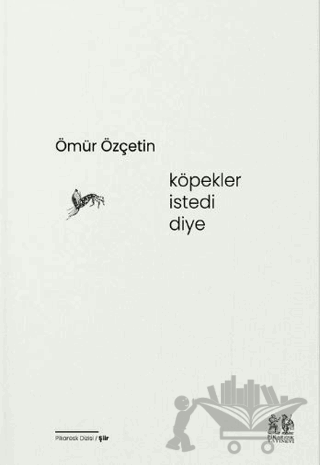 Köpekler İstedi Diye