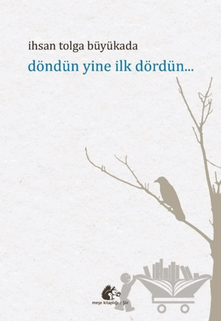 Döndün Yine İlk Dördün