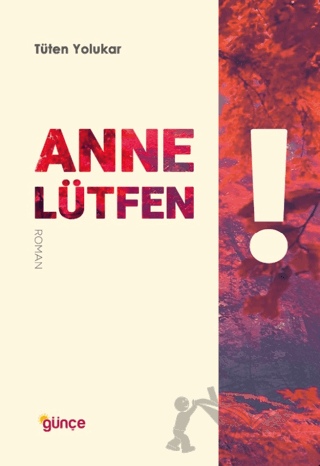Anne Lütfen!