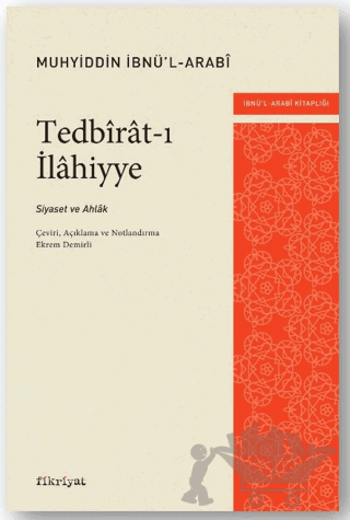Tedbirat-ı İlahiyye: Siyaset ve Ahlak