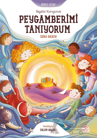 Hayalini Kuruyorum Peygamberimi Tanıyorum - İkinci Kitap