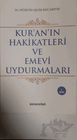 Kur’an’ın Hakikatleri ve Emevi Uydurmaları