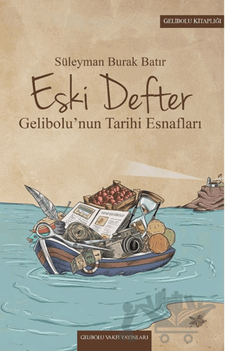 Eski Defter & Gelibolu'nun Tarihi Esnafları