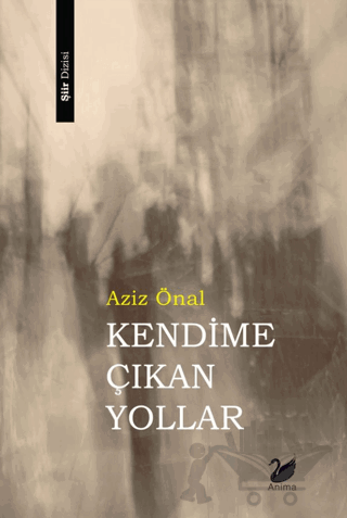 Kendime Çıkan Yollar