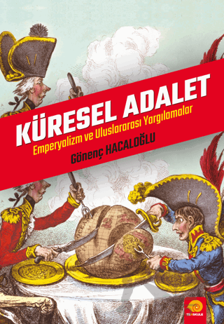 Küresel Adalet Emperyalizm Ve Uluslararası Yargılamalar