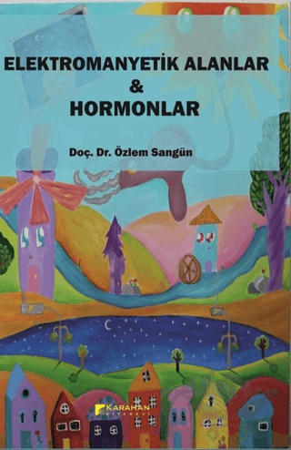 Elektromanyetik Alanlar ve Hormonlar