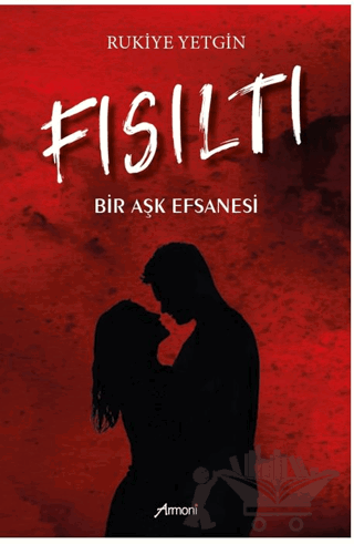 Fısıltı - Bir Aşk Efsanesi