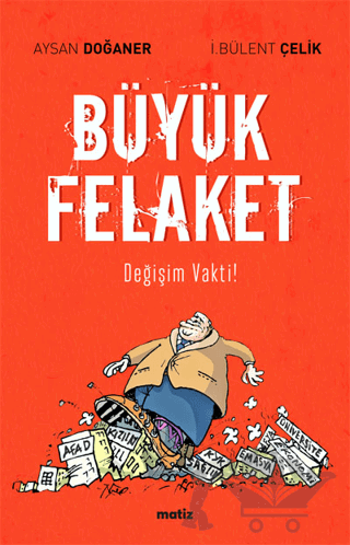 Büyük Felaket - Değişim Vakti!