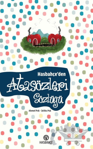 Hasbahçe'den Atasözleri Sözlüğü