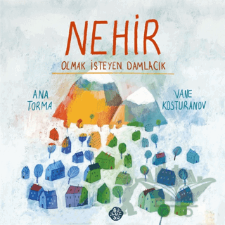 Nehir Olmak İsteyen Damlacık