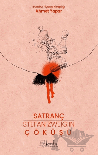 Satranç - Stefan Zweig’ın Çöküşü
