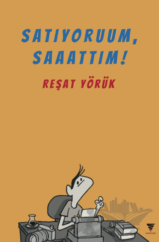 Satıyoruum, Saaattım!