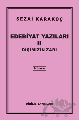 Edebiyat Yazıları 2: Dişimizin Zarı