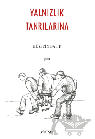 Yalnızlık Tanrılarına