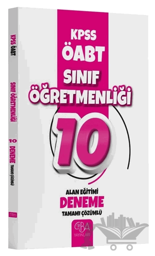 CBA Yayınları ÖABT Sınıf Öğretmenliği Alan Eğitimi 10 Deneme Çözümlü CBA Yayınları