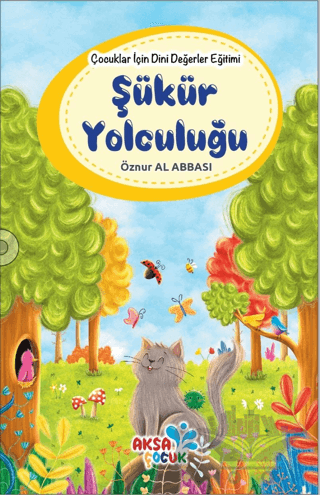 Çocuklar İçin Dini Değerler Eğitimi - Şükür Yolculuğu