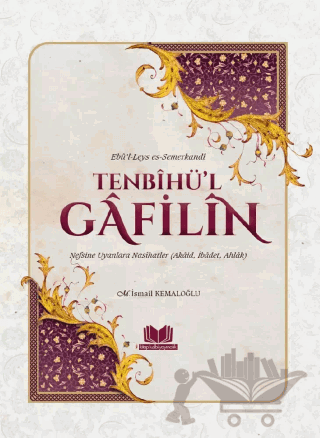 Tenbihül Gafilin Nefsine Uyanlara Nasihatler
