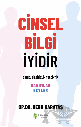 Cinsel Bilgi İyidir