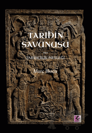 Tarihin Savunusu veya Tarihçilik Mesleği