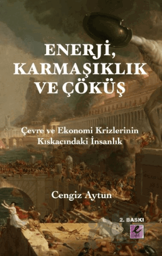 Enerji, Karmaşıklık ve Çöküş