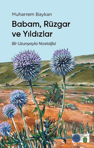 Babam, Rüzgar ve Yıldızlar