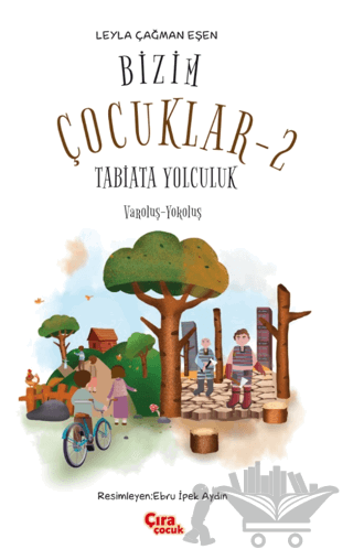 Bizim Çocuklar 2 - Tabiata Yolculuk