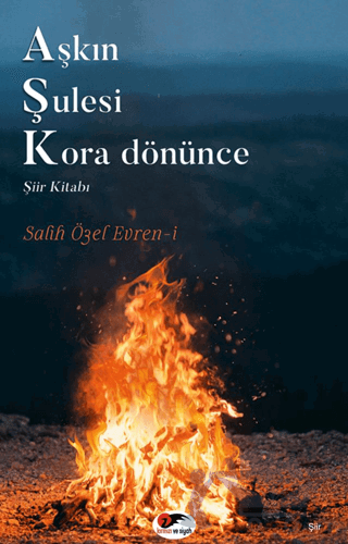 Aşkın Şulesi Kora Dönünce