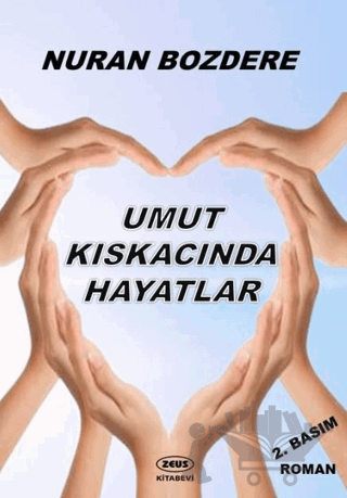 Umut Kıskacında Hayatlar