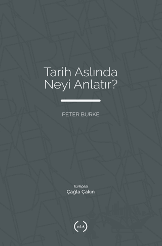 Tarih Aslında Neyi Anlatır?
