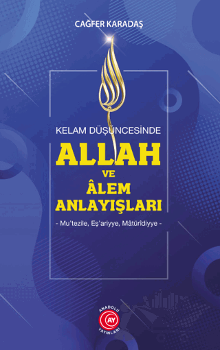 Kelam Düşüncesinde Allah ve Alem Anlayışları