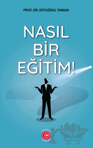 Nasıl Bir Eğitim!