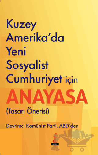 Kuzey Amerika'da Yeni Sosyalist Cumhuriyet İçin Anayasa