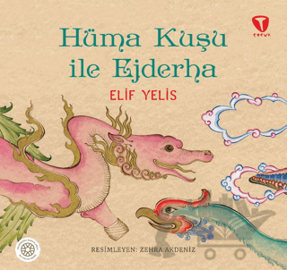 Hüma Kuşu ile Ejderha