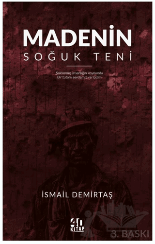 Madenin Soğuk Teni