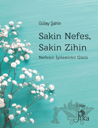 Sakin Nefes, Sakin Zihin