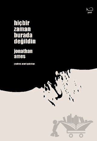 Hiçbir Zaman Burada Değildin