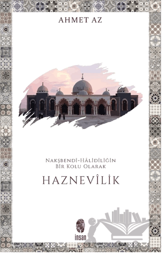 Nakşbendi-Halidiliğin Bir Kolu Olarak Haznevilik