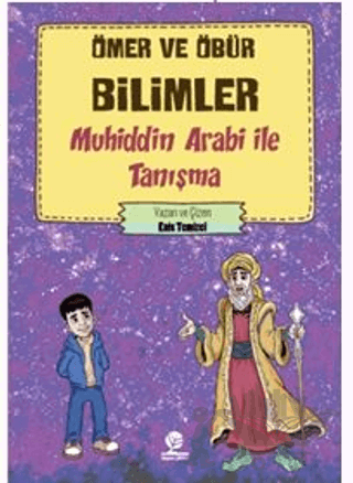 Ömer ve Öbür Bilimler -Muhiddin Arabi İle Tanışma