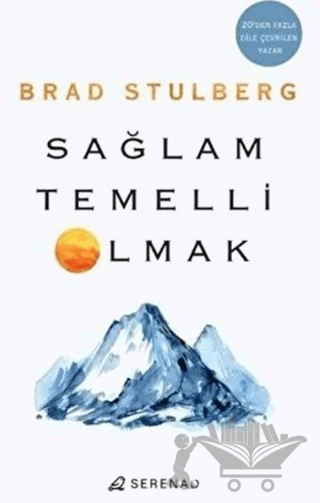 Sağlam Temelli Olmak