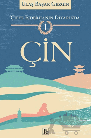 Çifte Ejderhanın Diyarında -1 : Çin