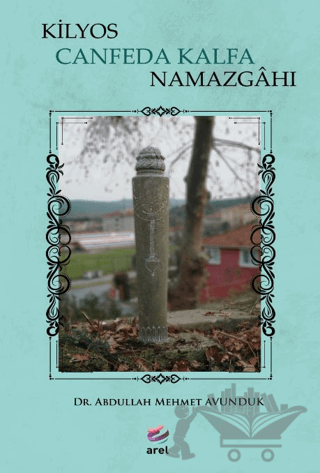 Kilyos Canfeda Kalfa Namazgahı