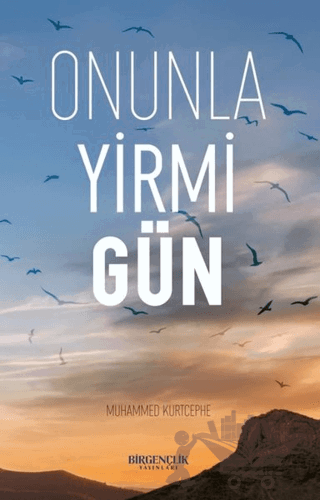 Onunla Yirmi Gün