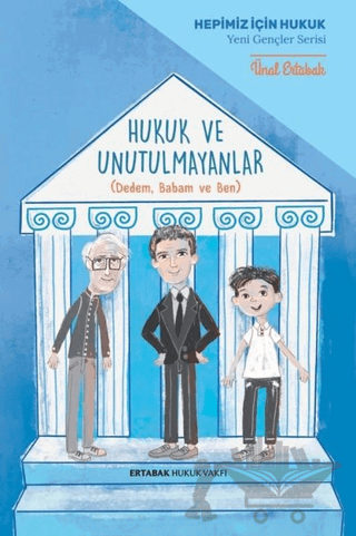 Hukuk ve Unutulmayanlar