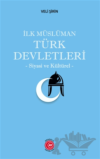 İlk Müslüman Türk Devletleri