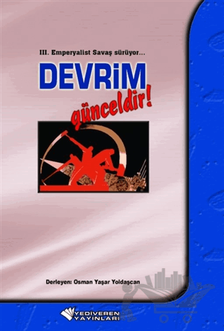 3. Emperyalist Savaş Sürüyor… Devrim Günceldir!