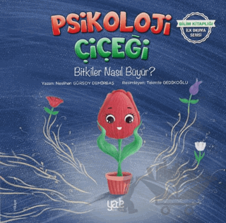 Psikoloji Çiçeği - Bitkiler Nasıl Büyür?