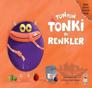 Tonton Tonki İle Renkler (Delikli Sürpriz Pencereli Kitap)