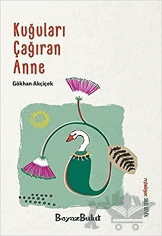 Kuğuları Çağıran Anne